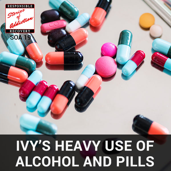 Ivy’s Heavy Use of Alcohol and Pills - Responsible Recovery