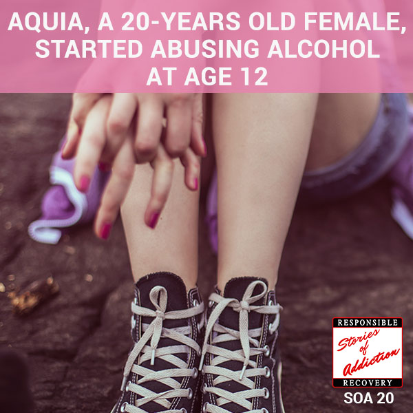 Aquia, A 20-Years Old Female, Started Abusing Alcohol At Age 12 - Responsible Recovery