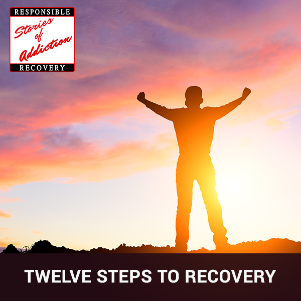 Twelve Steps To Recovery - Responsible Recovery